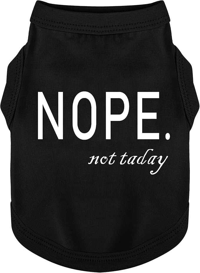 Discover Cozy Cotton Canine Wear: Soft, Lightweight, and Breathable Dog Shirt Vest with Eye-Catching Graphics(Nope not Today), Keeping Your Furry Friend Warm and Comfy! Black XXL