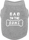 Discover Cozy Cotton Canine Wear: Soft, Lightweight, and Breathable Dog Shirt Vest with Eye-Catching Graphics(Bad to The Bone), Keeping Your Furry Friend Warm and Comfy! Grey S
